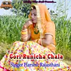 Gori Runicha Chala